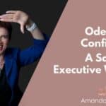 Ode to Low Confidence A Salute to Executive Women