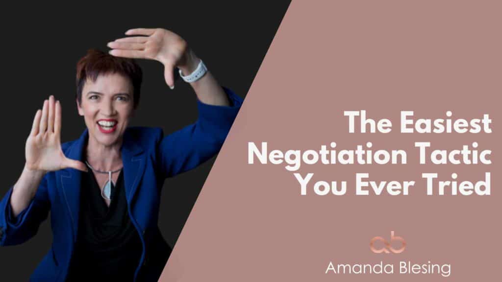 The Easiest Negotiation Tactic You Ever Tried