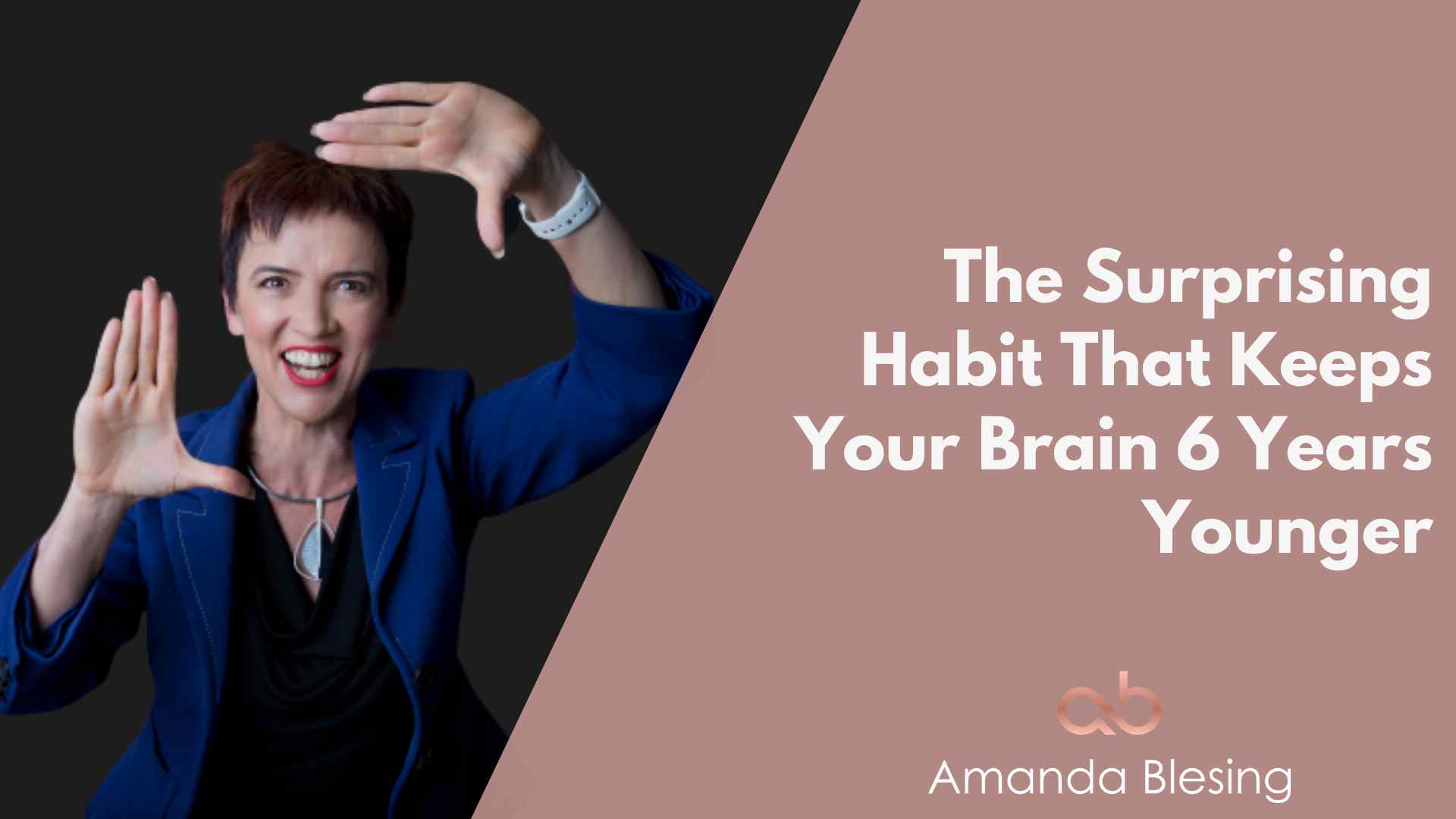 The Surprising Habit That Keeps Your Brain 6 Years Younger | Amanda Blesing